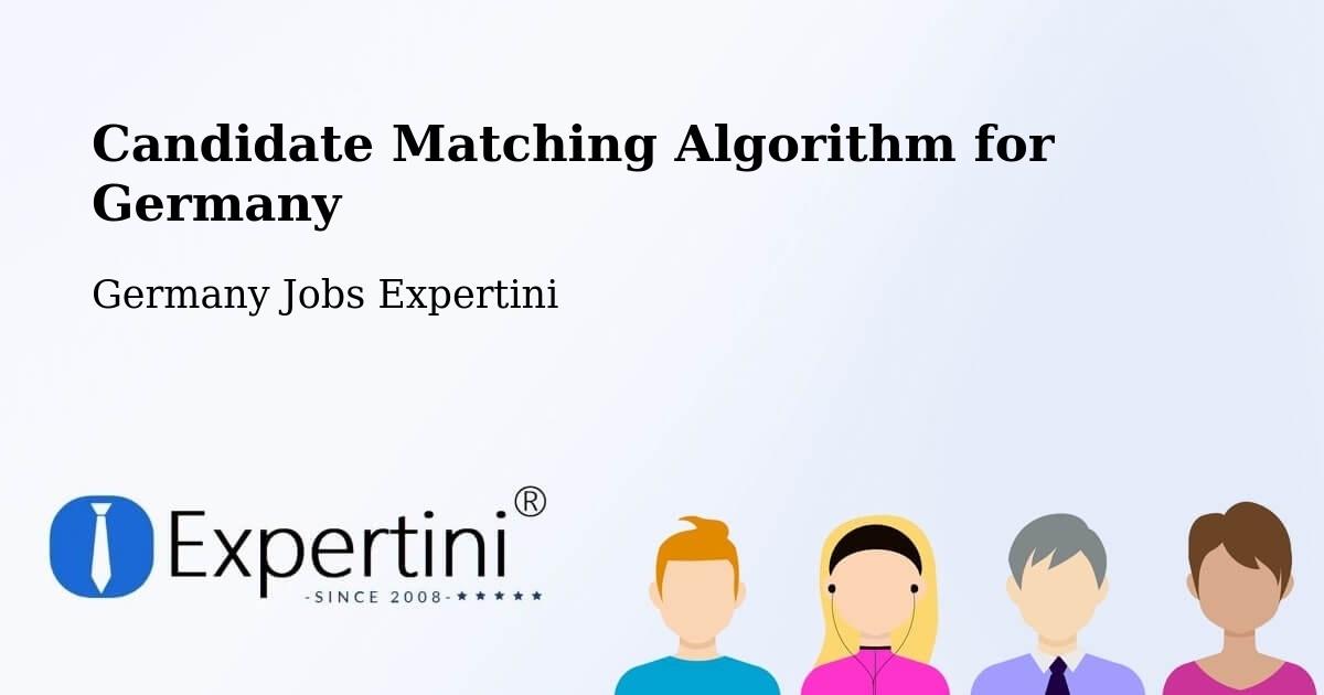 Candidate Matching Algorithm Overview – Ulm - Germany Jobs Expertini