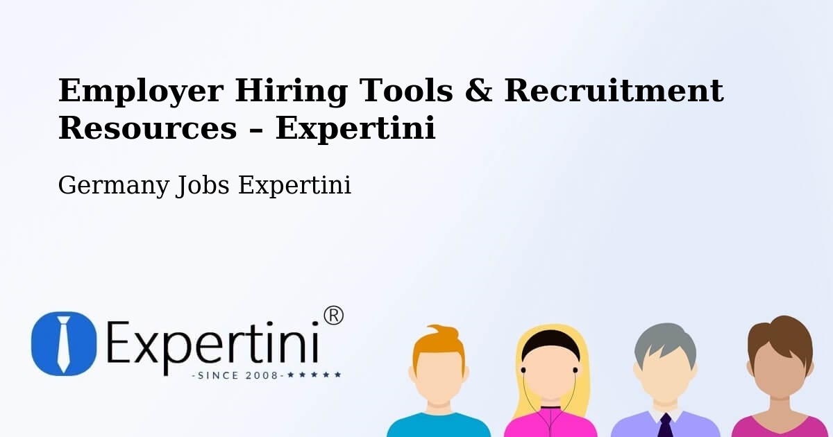 Employer Hiring Tools & Recruitment Resources – Ulm - Ulm, Germany Jobs Expertini