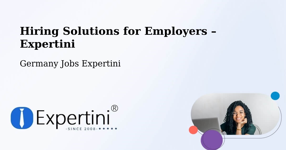 Hiring Solutions for Employers in Ulm - Ulm, Germany Jobs Expertini