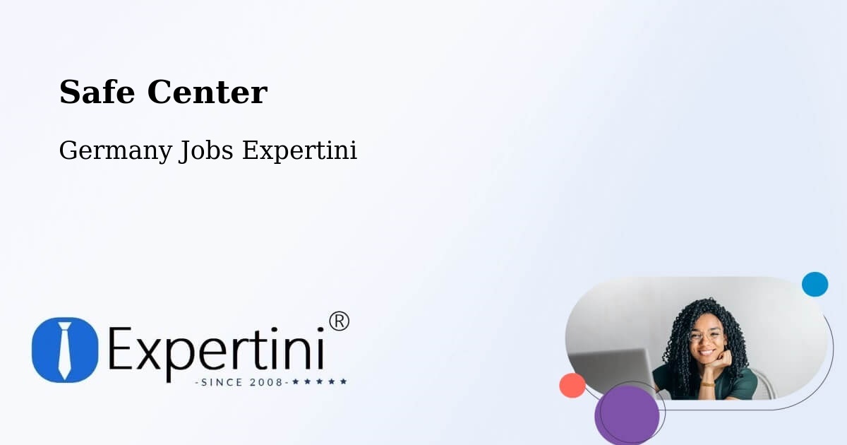 Safety Center – Ulm - Germany Jobs Expertini