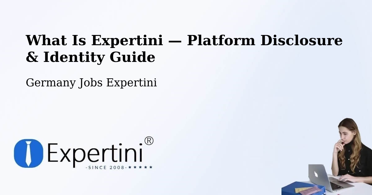 What Is Expertini — Platform Disclosure & Identity Guide – Ulm